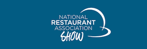 National Restaurant Association Show® 2022 Reunites Foodservice Industry After 3 Years with Renewed Energy, Innovation and Collaboration
