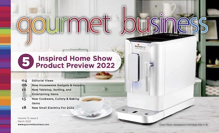 Gourmet Business - March '22 - Inspired Home Preview Edition